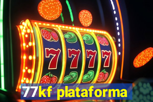 77kf plataforma